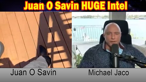 Juan O Savin HUGE Intel May 16: "We Are Now Approaching More Speed Bumps And Obstacles"