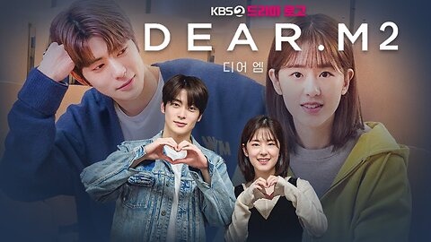 Dear M Season 2 Release Date & Everything We Know!!