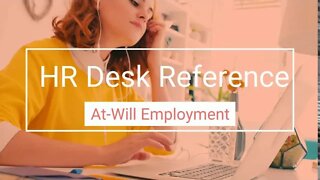 At Will Employment - Human Resource Reference