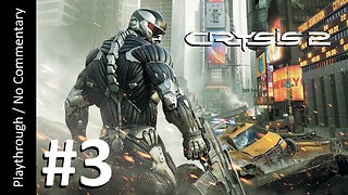 Crysis 2 (Part 3) playthrough