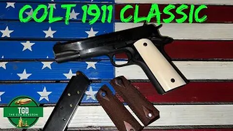 Colt 1911 Classic Series | Old School 1911!!
