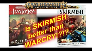 Warhammer Age of Sigmar - SKIRMISH is BETTER than WARCRY!?