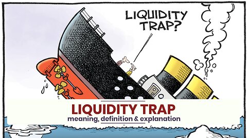 What is LIQUIDITY TRAP?