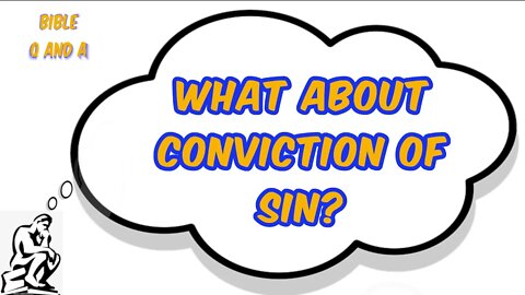 About Conviction of Sin