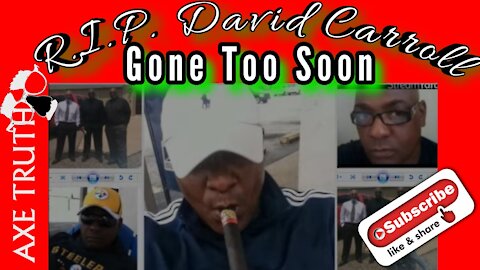 RIP Michael "David" Carroll , Gone To Soon. #DavidCarroll