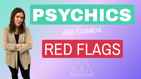 How to Properly Evaluate a Psychic / Red Flags