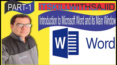 Introduction to MS Word and its Main Window