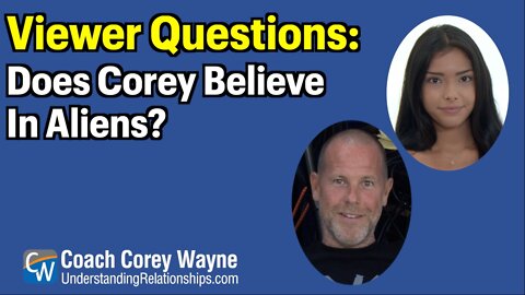 Does Corey Believe In Aliens?