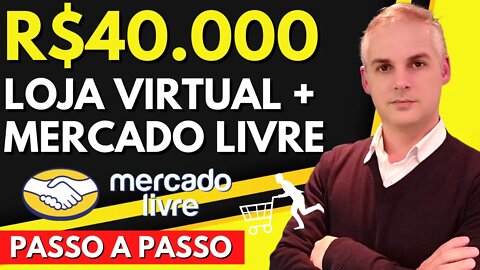 COMO VENDER PELO MERCADO LIVRE + LOJA VIRTUAL - PASSO A PASSO EM 2021