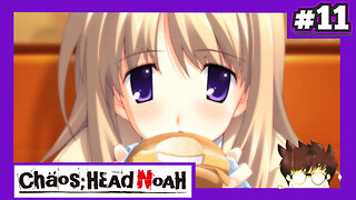 Chaos;Head Noah (Part 11) - FISH FILET?!