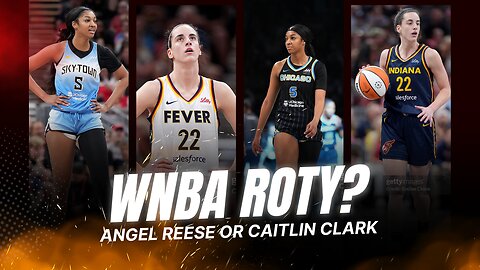 Who Will Be the WNBA Rookie of the Year? Angel Reese or Caitlin Clark?