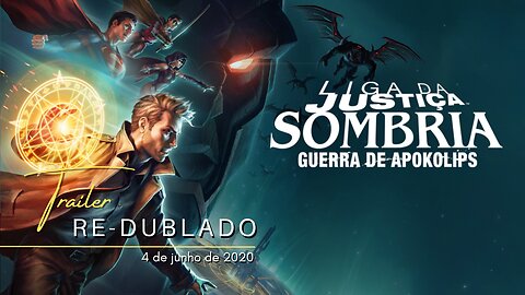 Liga da Justiça Sombria: Guerra de Apokolips | Trailer oficial re-dublado | 2020