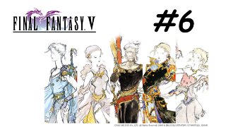 [Blind] Let's Play Final Fantasy 5 Pixel Remaster - Part 6