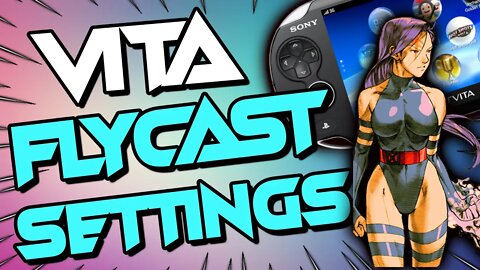 BEST Flycast Settings for PS Vita - Optimize your games and Fix Bug Crashes!