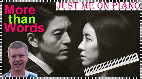 Melancholy song - More than Words (Extreme) covered by Just Me on Piano / Vocal