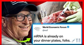 BILL GATES IS 'FORCE JABBING' HUMANITY WITH MRNA IN FOOD SUPPLY | VAX WITHOUT CONSENT