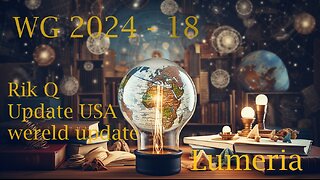 WG 2024 -18 Rik Q en Lumeria in een wereld update