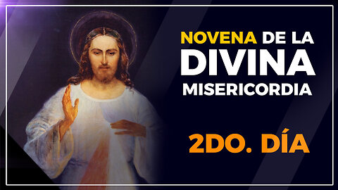 Novena de la Divina Misericordia -día 2