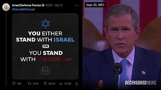 IDF Echoes GWB's Propaganda: “Either you stand with Israel, or you stand with terrorism”