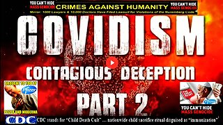 COVIDISM: Contagious Deception - "Lockdown Timeline" Part 2 (Related info & links in description)