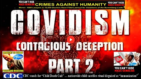 COVIDISM: Contagious Deception - "Lockdown Timeline" Part 2 (Related info & links in description)