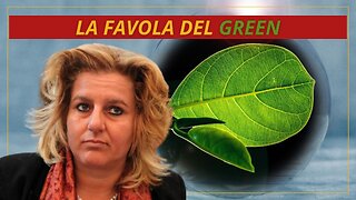 FEDORA QUATTROCCHI - IL CAMBIAMENTO CLIMATICO E LA CHIMERA DEL "GREEN"