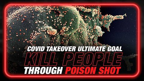 COVID TOTAL WORLD TAKEOVER: ULTIMATE GOAL IS TO KILL PEOPLE