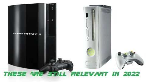 Ps3 Vs. Xbox 360 in 2022 (Why they're still relevant today)