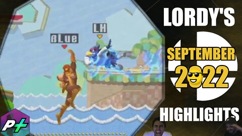 Lordy's September 2022 Stream Highlights | Project Plus | Project M Remix | SSBM