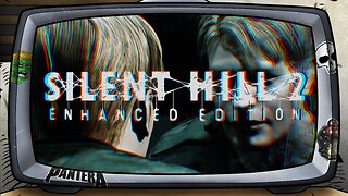 [ Silent Hill 2: Enhanced Edition 5/? ]
