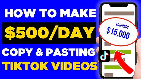 Copy & Paste Tiktok Videos And Make $500 PER DAY (Easy Method)