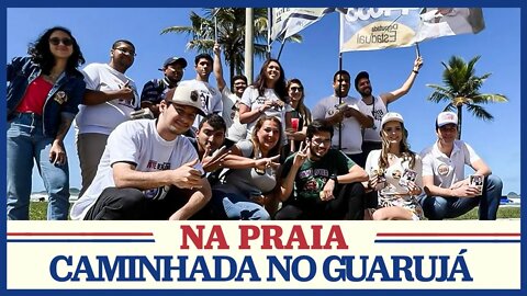 CAMINHADA NO GUARUJÁ! #vote4488