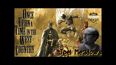 Al chats with Joel Meadows - Comic Crusader Podcast #221