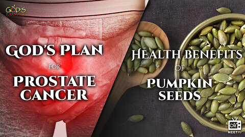 GOD'S PLAN for Prostate Cancer & Health Benefits of Pumpkin Seeds | Dr. Thomas Jackson