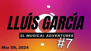 SL Musical Adventures #7