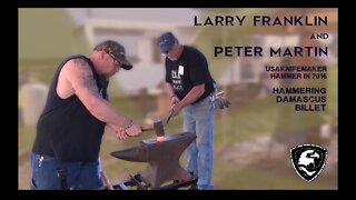 USAKnifeMaker - Larry Franklin - Damascus Billet with Peter Martin