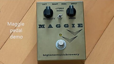 Pedal Demo BigTone Music Brewery Maggie