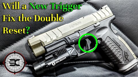 XDM Elite 10mm….Will a new trigger kit fix my double reset ?