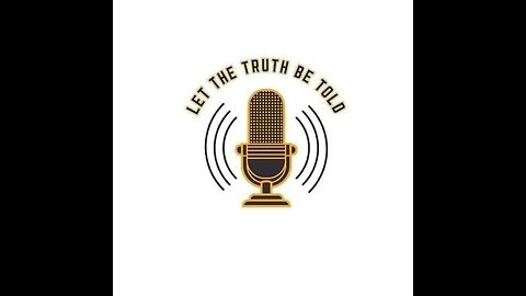 LET THE TRUTH BE TOLD! HOSTED BY DAVID L. LOWERY JR.