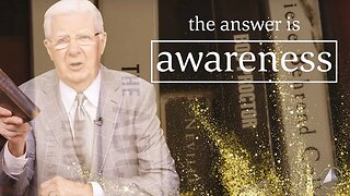 The Answer is Awareness | Bob Proctor