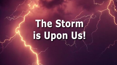 My Fellow Americans, The Storm is Upon Us! Rapture, Doomsday, Blackout, WW3