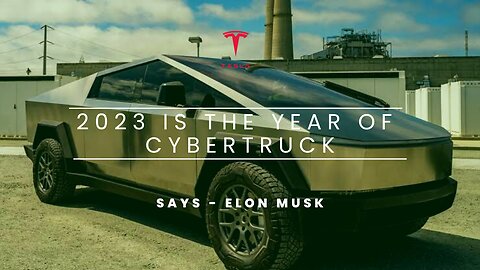 2023 is the year of Cybertruck | World Will be Totally change after cybertruck