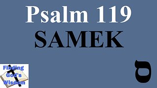 Psalm 119: ס SAMEK