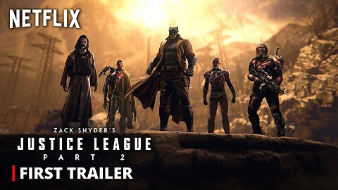 Netflix's JUSTICE LEAGUE 2 – First Trailer _ Snyderverse Restored _ Zack Snyder and Darkseid Returns