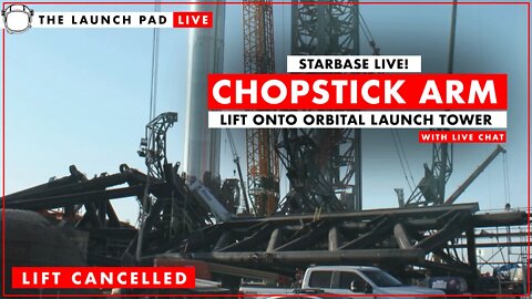 [Lift Cancelled] SpaceX Installs Chopstick Arm onto OLT
