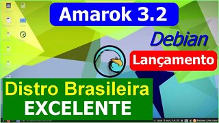 Amarok Linux 3.2 baseado no Debian. Distro Brasileira muito leve, estável, rápida e muito bonita.