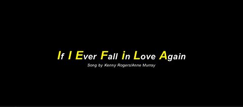 If I Ever Fall in Love Again Song by Kenny Rogers/Anne Murray