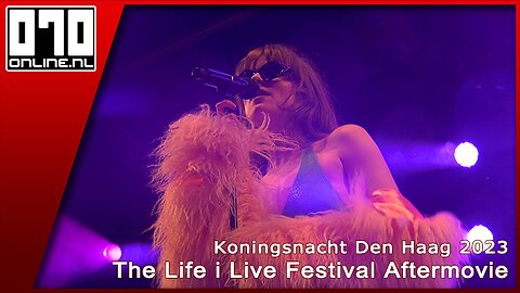Koningsnacht Den Haag 2023 - The Life i Live Festival Aftermovie