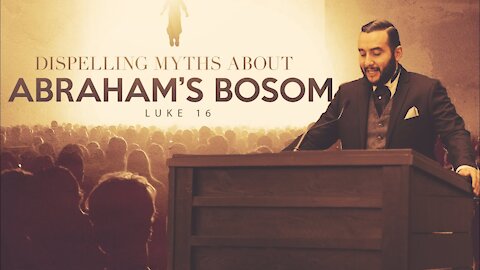 【 Dispelling Myths about Abraham's Bosom 】 Pastor Bruce Mejia | KJV Baptist Preaching