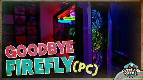 GOODBYE PC (Firefly) | Hello Mac Mini?